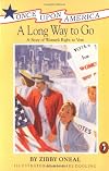 A Long Way to Go: A Story of Women's Right to Vote
