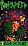 Pongwiffy: A Witch of Dirty Habits (Puffin Books)