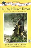 The Day It Rained Forever: A Story of the Johnstown Flood