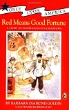 Red Means Good Fortune: A Story of San Francisco's Chinatown