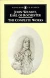 The Complete Works of John Wilmot (Penguin Classics)