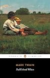 Pudd'nhead Wilson / Those Extraordinary Twins