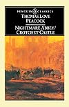 Nightmare Abbey [and] Crotchet Castle