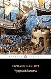 Voyages and Discoveries: Principal Navigations, Voyages, Traffiques & Discoveries of the English Nation