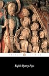 English Mystery Plays: a Selection