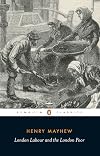 London Labour and the London Poor [abridged - Neuburg]