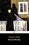 Ghosts / An Enemy of the People / When We Dead Awaken