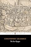 The Four Voyages: Being His Own Log-Book, Letters and Dispatches with Connecting Narratives.. (Penguin Classics)