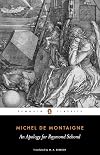 An Apology for Raymond Sebond (Penguin Classics)