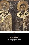 The History of the Church: From Christ to Constantine