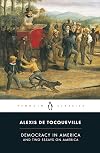 Democracy in America; and Two essays on America