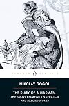 The Diary of a Madman, The Government Inspector, and Selected Stories (Penguin Classics)