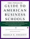 Guide to American Business Schools, The Penguin