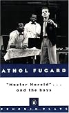 "Master Harold" &hellip; and the Boys