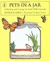Pets in a Jar: Collecting and Caring for Small Wild Animals