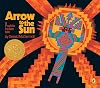 Arrow to the Sun: A Pueblo Indian Tale