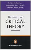 The Penguin Dictionary of Critical Theory (Penguin Reference Books)