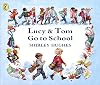 Lucy and Tom Go to School
