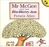 Mr. McGee and the Blackberry Jam (Picture Puffin)