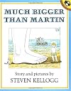Much Bigger Than Martin