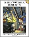 There's Something in My Attic