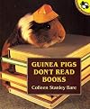 Guinea Pigs Don't Read Books (A Puffin Unicorn)