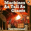 Machines as Tall as Giants