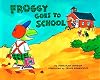 Froggy Goes to School
