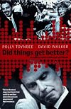 Did Things Get Better? An Audit of Labour's Successes and Failures