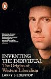 Inventing the Individual: The Origins of Western Liberalism
