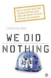 We Did Nothing: Why the Truth Doesn't Always Come Out When the UN Goes in