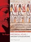 The Penguin Historical Atlas of Ancient Civilizations