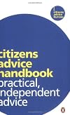 Citizens Advice Handbook: Practical, Independent Advice
