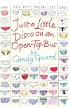 Just A Little Disco On An Open-Top Bus: An Illustrated Year In The Life Of Edie Dudman, Girl In A Rut, 1982-3