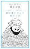Travels in the Land of Kublai Khan