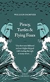 Piracy, Turtles and Flying Foxes (Penguin Great Journeys)