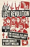 The Lost Revolution: The Story of the Official IRA and the Workers' Party
