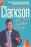 And Another Thing... The World According to Clarkson