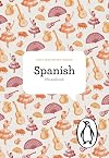 The Penguin Spanish Phrasebook: Fourth Edition (Phrase Book, Penguin)