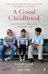 A Good Childhood: Searching for Values in a Competitive Age