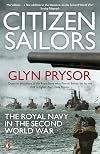 Citizen Sailors: The Royal Navy in the Second World War