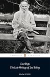 Last Steps: The Late Writings of Leo Tolstoy (Penguin Classics)