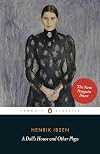 A Doll's House / Pillars of the Community / Ghosts / An Enemy of the People