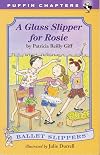 A Glass Slipper for Rosie