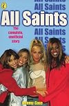 "All Saints": The Complete Unofficial Story