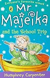 Mr Majeika and the School Trip