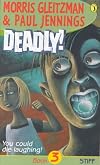 Deadly! Book 3: Stiff