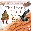 The Living Desert (Discover Wild Australia with the Bush Tucker Man)