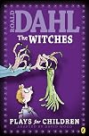 The Witches: Plays for Children