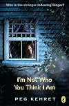 I'm Not Who You Think I Am